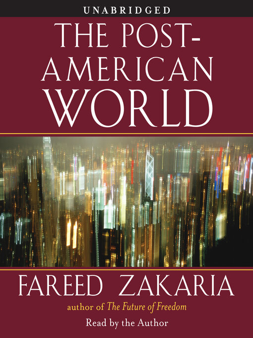 Title details for The Post-American World by Fareed Zakaria - Available